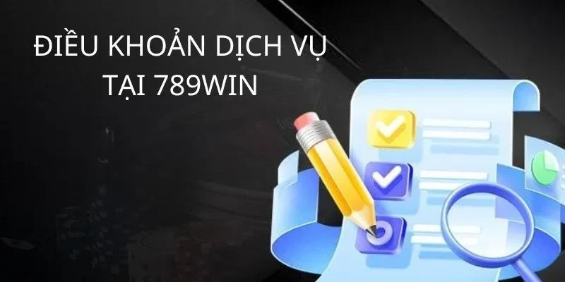 Lợi ích khi tuân thủ điều khoản dịch vụ 789win
